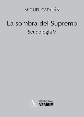 LA SOMBRA DEL SUPREMO. SEUDOLOG�A V
