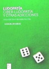 LUDOPATA, CIBER-LUDOPATA, Y OTRAS ADICCIONES