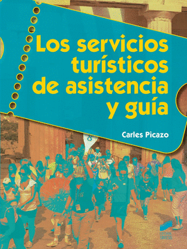 SERVICIOS TURISTICOS DE ASISTENCIA Y GUIA