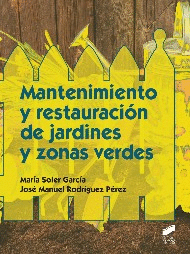MANTENIMIENTO Y RESTAURACI�N DE JARDINES Y ZONAS VERDES