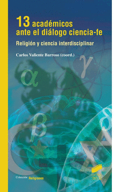 13 ACADEMICOS ANTE EL DIALOGO CIENCIA FE