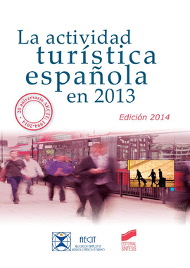 ACTIVIDAD TURISTICA ESPAOLA EN 2013 (EDICION 2014)