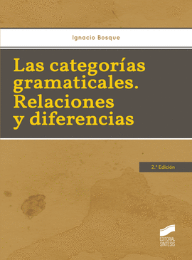 CATEGORIAS GRAMATICALES RELACIONES Y DIFERENCIAS 2ED