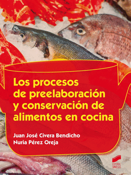 PROCESOS DE PREELABORACION Y CONSERVACION DE ALIMENTOS EN COCINA