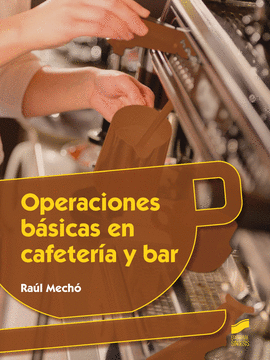 OPERACIONES BASICAS EN CAFETERIA Y BAR