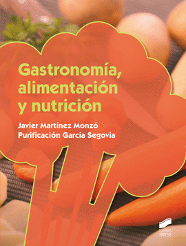 GASTRONOMIA ALIMENTACION Y NUTRICION
