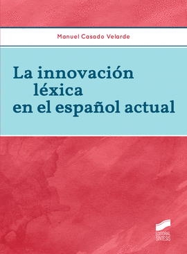 LA INNOVACIN LXICA EN EL ESPAOL ACTUAL