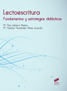 LECTOESCRITURA FUNDAMENTOS Y ESTRATEGIAS DIDACTICAS