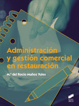 ADMINISTRACION Y GESTION COMERCIAL EN RESTAURACION CFGM