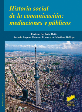 HISTORIA SOCIAL DE LA COMUNICACION MEDIACIONES Y PUBLICOS