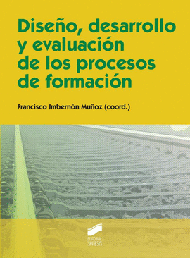 DISE�O, DERROLLO Y EVALUACION DE LOS PROCES