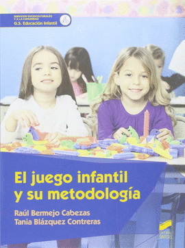 EL JUEGO INFANTIL Y SU METODOLOGIA