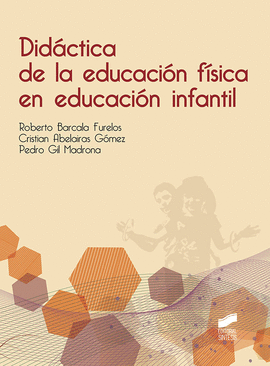 DID�CTICA DE LA EDUCACI�N F�SICA EN EDUCACI�N INFANTIL