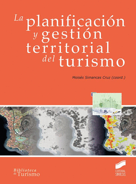 LA PLANIFICACI�N Y GESTI�N TERRITORIAL DEL TURISMO