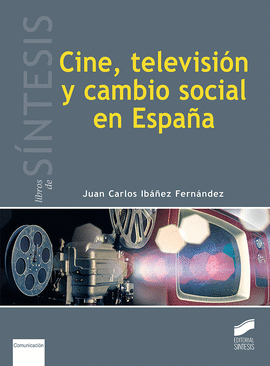 CINE, TELEVISI�N Y CAMBIO SOCIAL EN ESPA�A