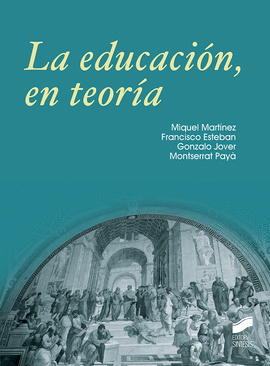 LA EDUCACI�N, EN TEOR�A
