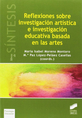 REFLEXIONES SOBRE INVESTIGACIN ARTSTICA E INVESTIGACIN EDUCATIVA BASADA EN LA