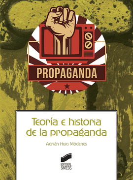 TEOR�A E HISTORIA DE LA PROPAGANDA