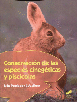 CONSERVACION DE LAS ESPECIES CINEGETICAS Y PISCICOLAS