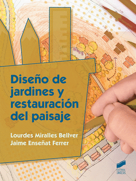 DISE�O DE JARDINES Y RESTAURACI�N DEL PAISAJE