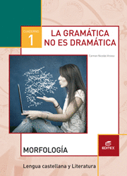 CUADERNO 1. LA GRAMTICA NO ES DRAMTICA. MORFOLOGA