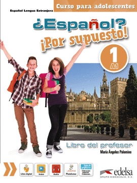 ESPAOL? POR SUPUESTO! 1-A1 - LIBRO DEL PROFESOR