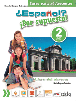 ESPAOL? POR SUPUESTO! 2-A2 - LIBRO DEL ALUMNO