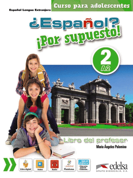 �ESPA�OL? �POR SUPUESTO! 2-A2 - LIBRO DEL PROFESOR