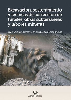 EXCAVACI�N, SOSTENIMIENTO Y T�CNICAS DE CORRECCI�N DE T�NELES, OBRAS SUBTERR�NEA