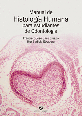 MANUAL DE HISTOLOG�A HUMANA PARA ESTUDIANTES DE ODONTOLOG�A