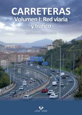 CARRETERAS. VOLUMEN I: RED VIARIA Y TR�FICO