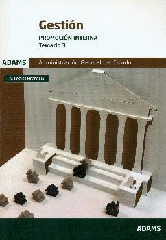 TEMARIO 3 GESTI�N DE LA ADMINISTRACI�N DEL ESTADO. PROMOCI�N INTERNA