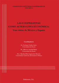 LAS COOPERATIVAS COMO ALTERNATIVA ECON�MICA. UNA VISI�N DE M