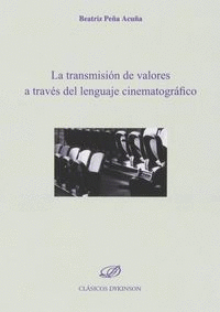 LA TRANSMISI�N DE VALORES A TRAV�S DEL LENGUAJE CINEMATOGR�FICO