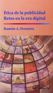 ETICA DE LA PUBLICIDAD. RETOS EN LA ERA DIGITAL