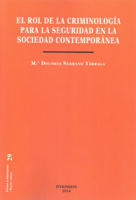 EL ROL DE LA CRIMINOLOGA PARA LA SEGURIDAD EN LA SOCIEDAD CONTEM