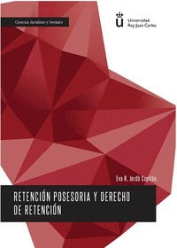 RETENCI�N POSESORIA Y DERECHO DE RETENCI�N