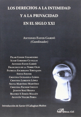 LOS DERECHOS A LA INTIMIDAD Y A LA PRIVACIDAD EN EL SIGLO XXI