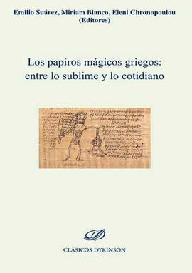 LOS PAPIROS M�GICOS GRIEGOS: ENTRE LO SUBLIME Y LO COTIDIANO