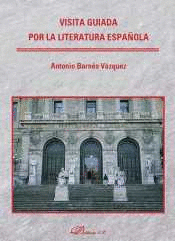 VISITA GUIADA POR LA LITERATURA ESPA�OLA