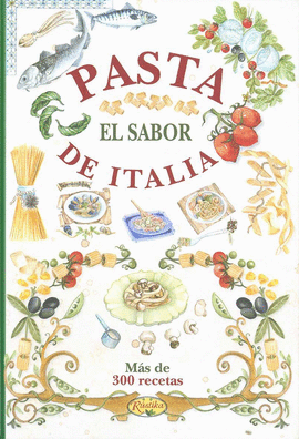 PASTA:EL SABOR DE ITALIA