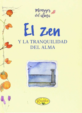 EL ZEN Y LA TRANQUILIDAD DEL ALMA