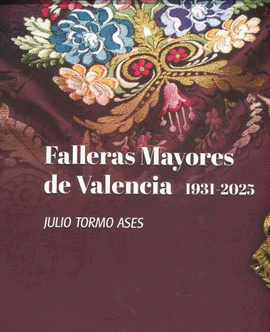 FALLERAS MAYORES DE VALENCIA 1931 2025