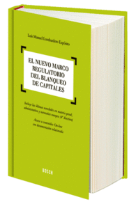 EL NUEVO MARCO REGULATORIO DEL BLANQUEO DE CAPITALES