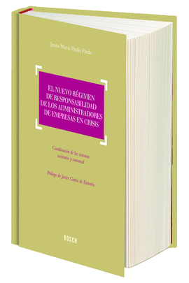 EL NUEVO RGIMEN DE RESPONSABILIDAD DE LOS ADMINISTRADORES DE EMPRESAS EN CRISIS