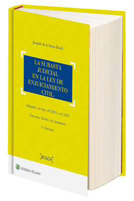 LA SUBASTA JUDICIAL EN LA LEY DE ENJUICIAMIENTO CIVIL (3. EDICIN)