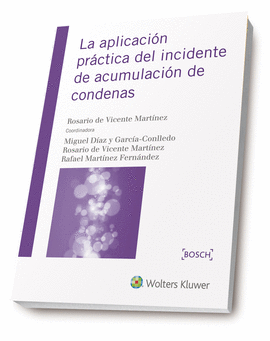 LA APLICACIN PRCTICA DEL INCIDENTE DE ACUMULACIN DE CONDENAS