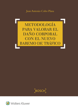 METODOLOG�A PARA VALORAR EL DA�O CORPORAL EN EL NUEVO BAREMO DE T