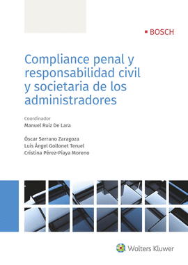 COMPLIANCE PENAL Y RESPONSABILIDAD CIVIL Y SOCIETARIA DE LOS ADMINISTRADORES