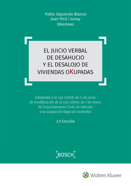 EL JUICIO VERBAL DE DESAHUCIO Y EL DESALOJO DE VIVIENDAS OKUPADAS (2. EDICIN)